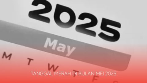 Catat! Ini 9 Tanggal Merah di Mei 2025