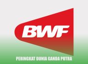 Update Peringkat BWF Ganda Putra: Fajar Alfian-Muhammad Rian Ardianto Tertinggi dari Indonesia