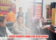 Kasus Korupsi Dana CSR PT. JRBM di Desa Bakan