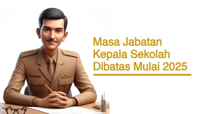 Perintah Menteri! Mulai Mei 2025, Masa Jabatan Kepsek Dibatasi