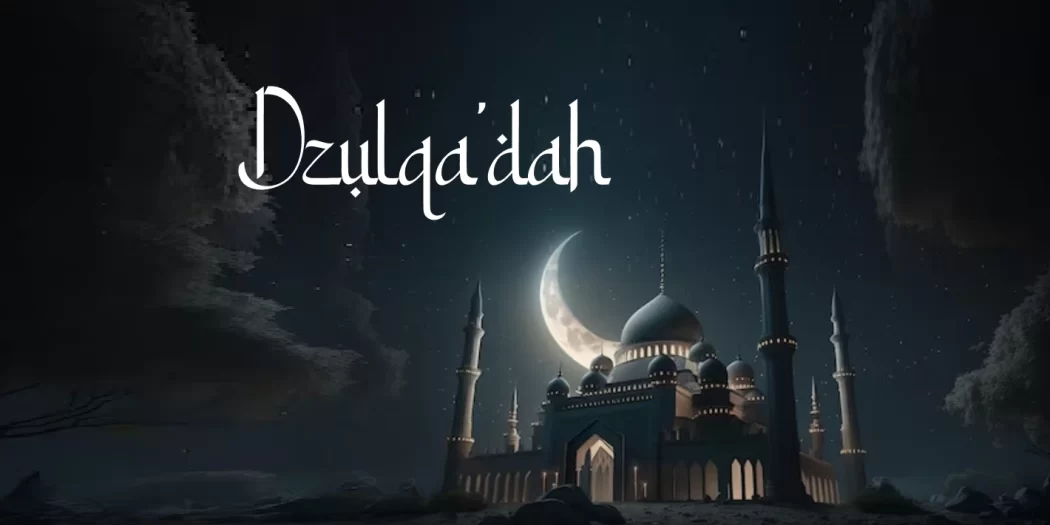 Doa di Bulan Dzulqa'dah