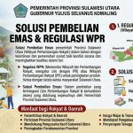 Gubernur Sulawesi Utara Yulius Selvanus Komaling menegaskan komitmen pemerintah dalam menyiapkan solusi pembelian emas dan regulasi Wilayah Pertambangan Rakyat (WPR) untuk mendukung penambang rakyat.