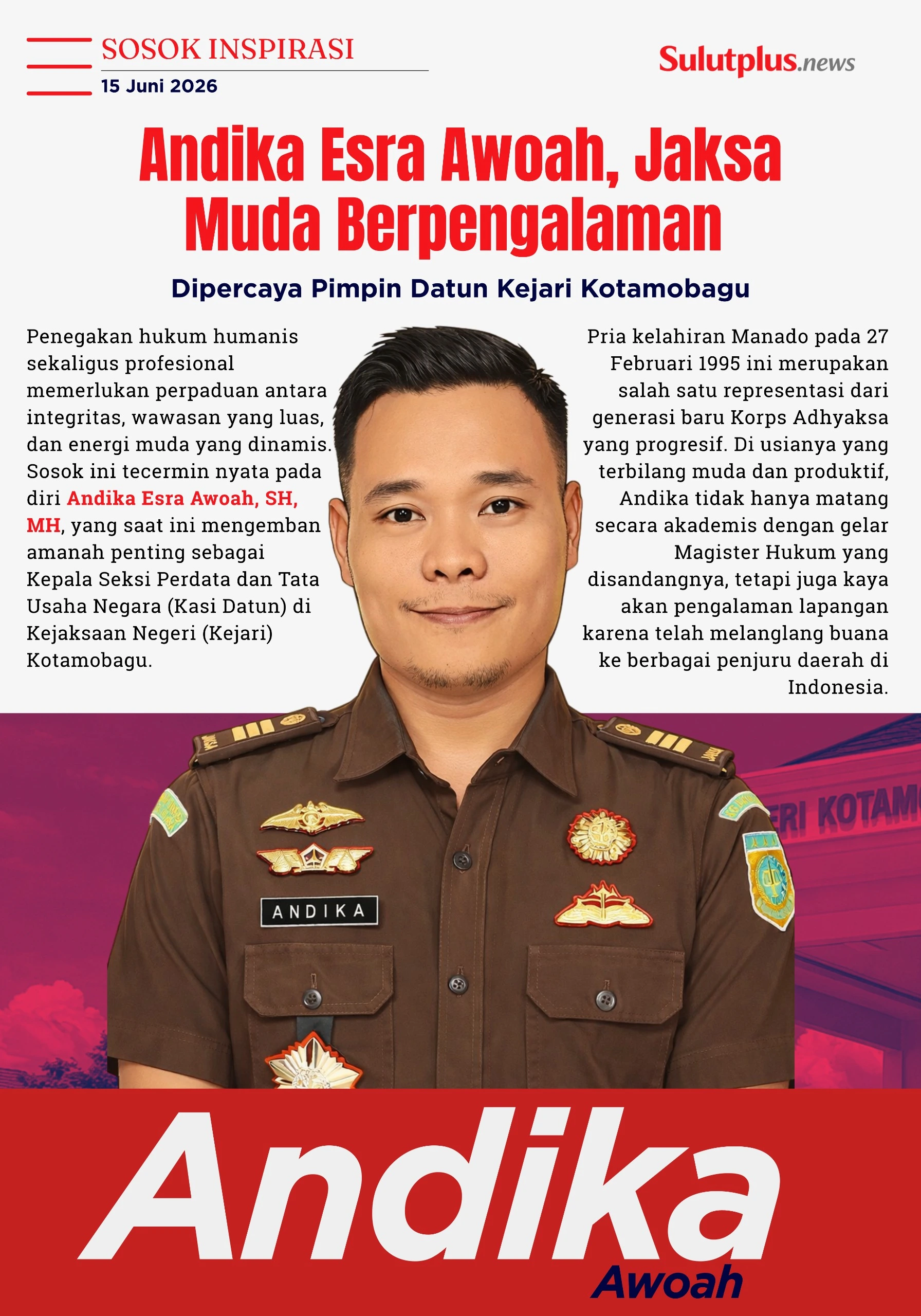 Andika Esra Awoah, SH, MH, Kasi Datun Kejari Kotamobagu
